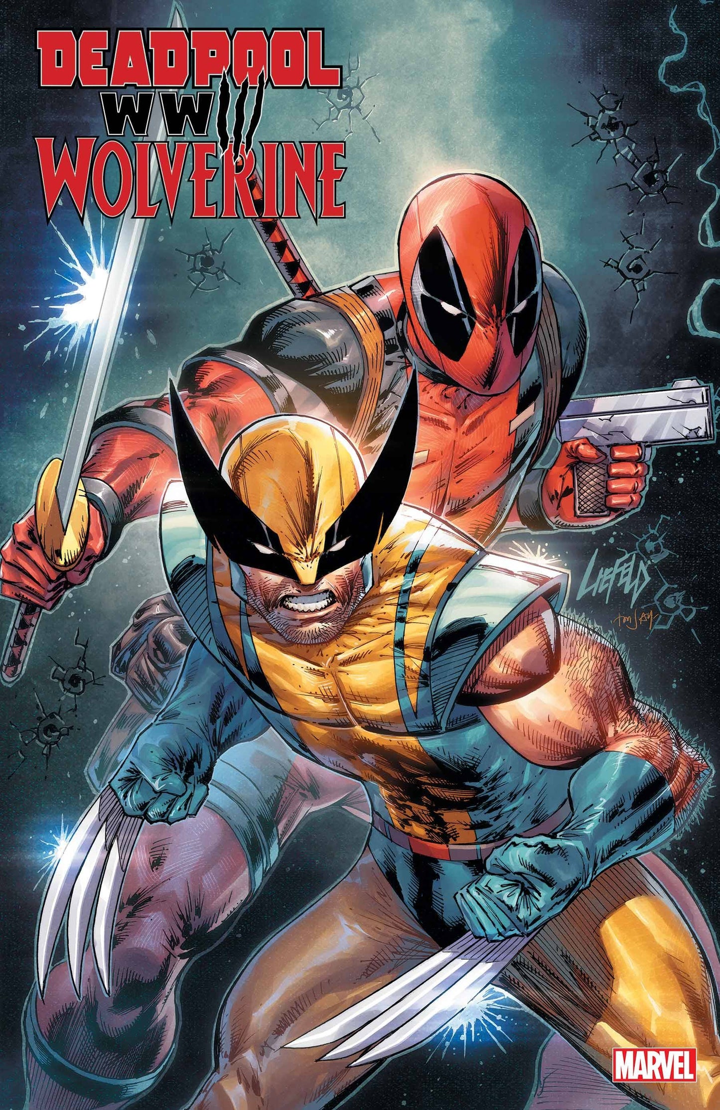 Deadpool Wolverine WWIII, Issue #1 ROB LIEFELD VAR